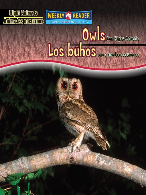 Cover image for Owls Are Night Animals/Los búhos son animales nocturnos